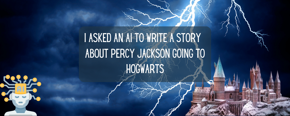 I asked an ai to write a story about Percy jackson going to hogwarts